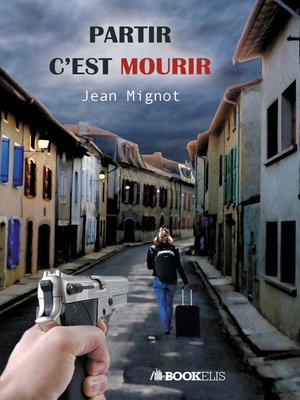 cover image of PARTIR C'EST MOURIR